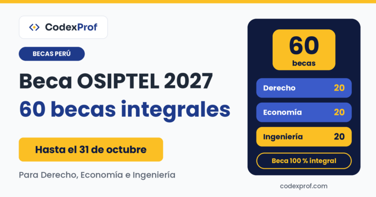 Beca OSIPTEL 2027: requisitos y cómo postular a las 60 becas del PEU